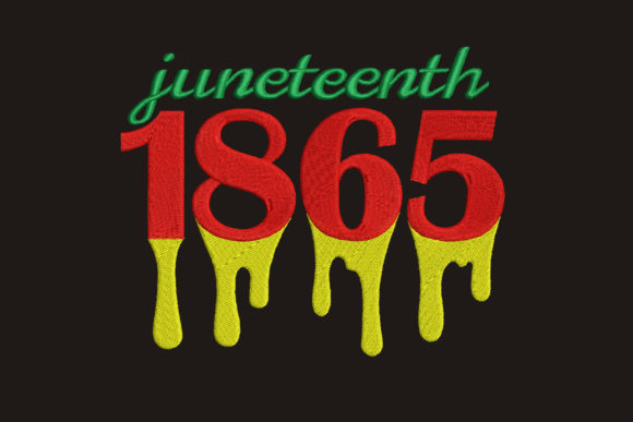 Juneteenth 1865 Embroidery Design Review