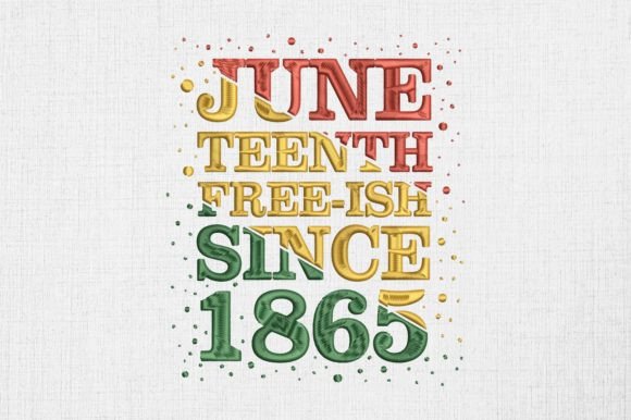 Juneteenth Free-ish Since 1865 Design Review